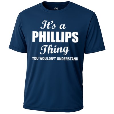 It's A Phillips Thing You Wouldn't Understand Performance Shirt