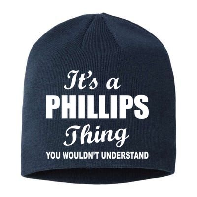 It's A Phillips Thing You Wouldn't Understand Sustainable Beanie