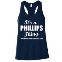 It's A Phillips Thing You Wouldn't Understand Womens Tank Top