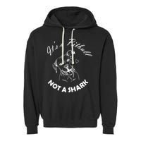 It's A Pitbull Not A Shark Garment-Dyed Fleece Hoodie