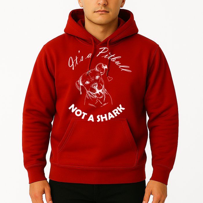 It's A Pitbull Not A Shark Hoodie