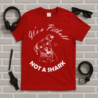 It's A Pitbull Not A Shark T-Shirt