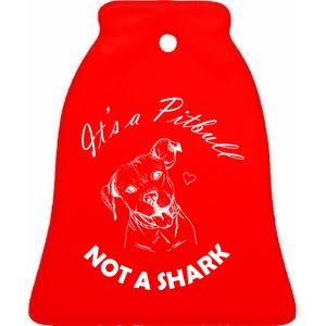 It's A Pitbull Not A Shark Ceramic Bell Ornament