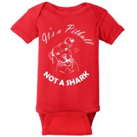 It's A Pitbull Not A Shark Baby Bodysuit