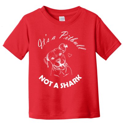 It's A Pitbull Not A Shark Toddler T-Shirt