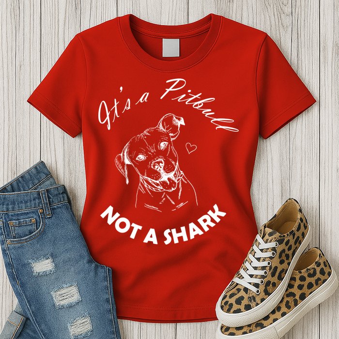 It's A Pitbull Not A Shark Womens T-Shirt