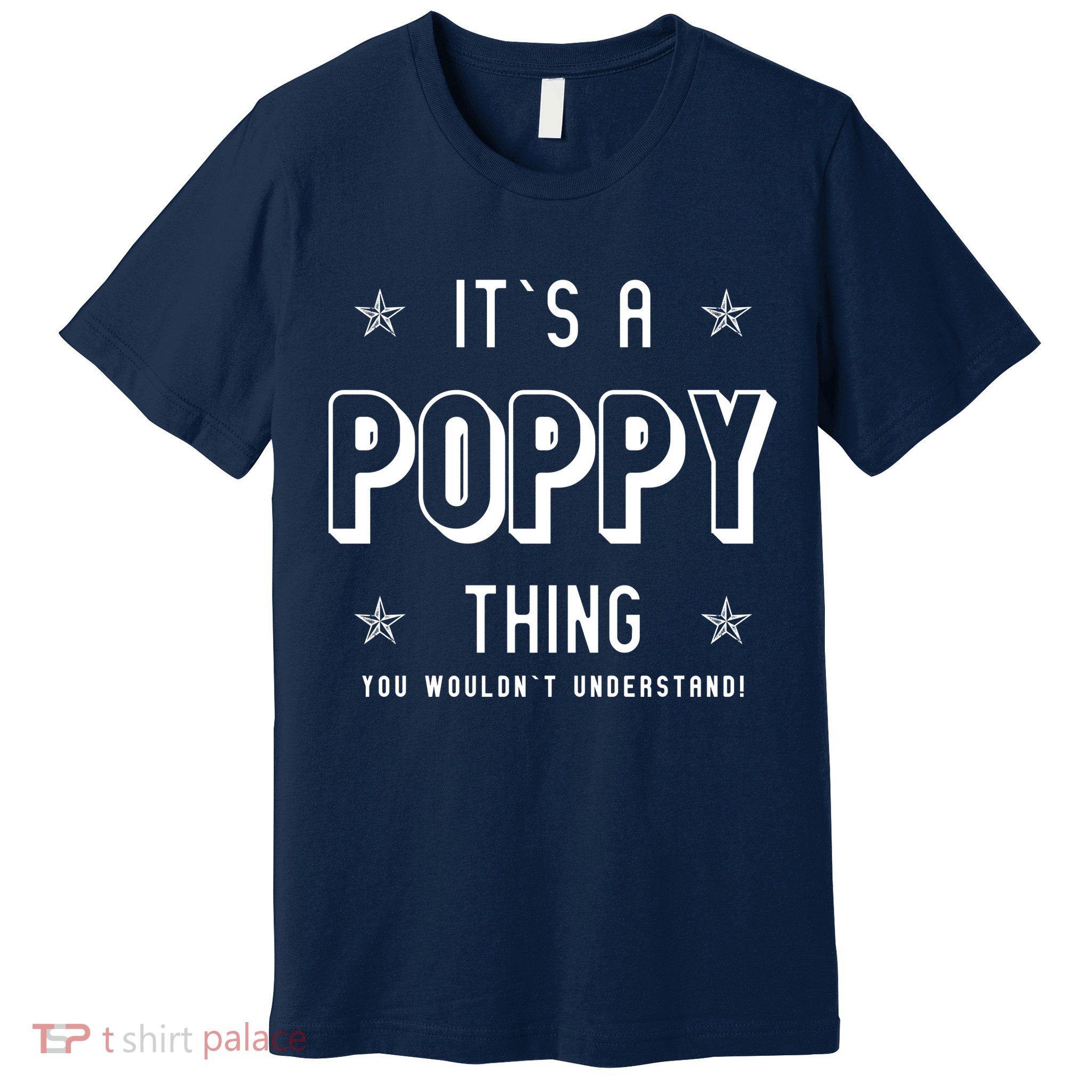 It's A Poppy Thing You Wouldn't Understand Premium T-Shirt