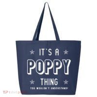 It's A Poppy Thing You Wouldn't Understand 25L Jumbo Tote