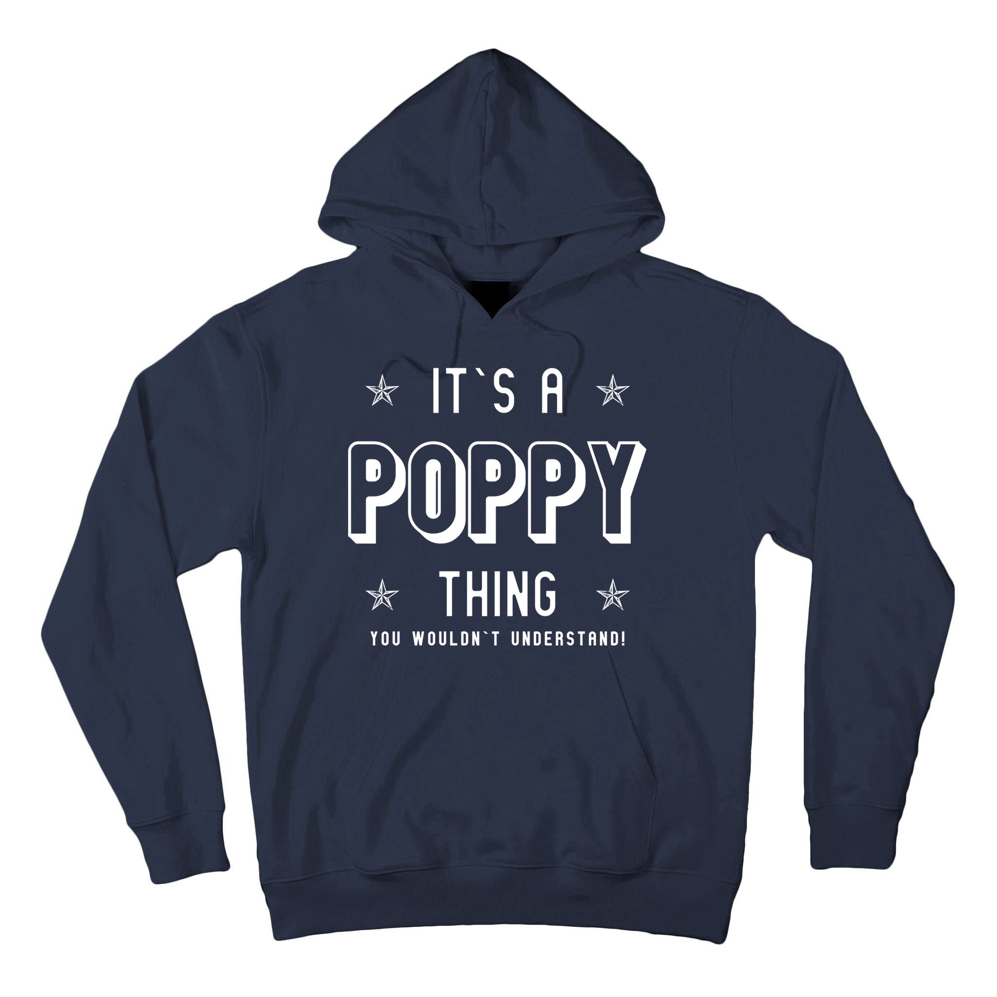 It's A Poppy Thing You Wouldn't Understand Tall Hoodie