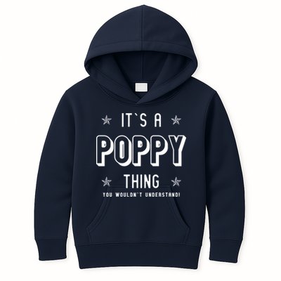 It's A Poppy Thing You Wouldn't Understand Kids Hoodie