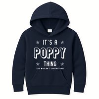 It's A Poppy Thing You Wouldn't Understand Kids Hoodie