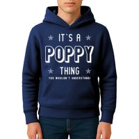 It's A Poppy Thing You Wouldn't Understand Kids Hoodie