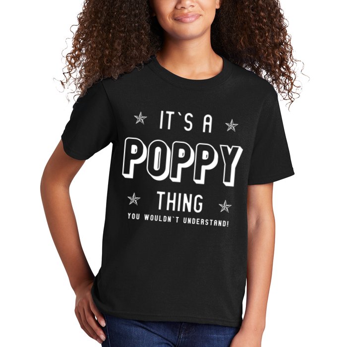 It's A Poppy Thing You Wouldn't Understand Kids T-Shirt