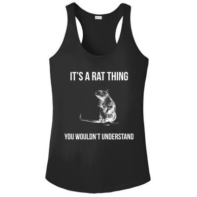 It's A Rat Thing You Wouldn't Understand Ladies PosiCharge Competitor Racerback Tank
