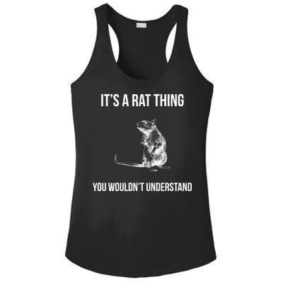 It's A Rat Thing You Wouldn't Understand Ladies PosiCharge Competitor Racerback Tank