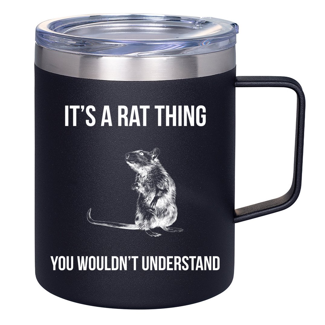 It's A Rat Thing You Wouldn't Understand 12oz Stainless Steel Coffee Mug