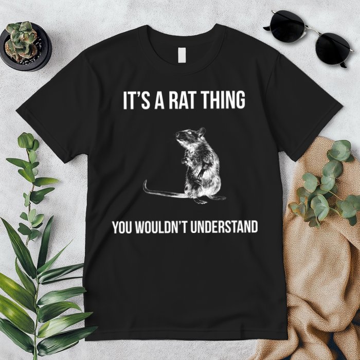 It's A Rat Thing You Wouldn't Understand Premium T-Shirt