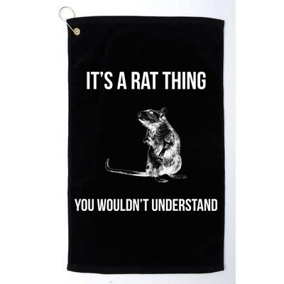 It's A Rat Thing You Wouldn't Understand Golf Towel