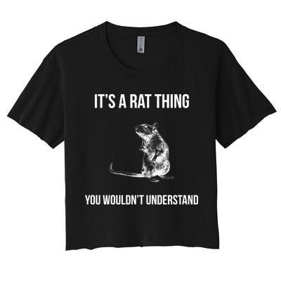 It's A Rat Thing You Wouldn't Understand Crop Top