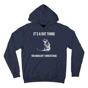 It's A Rat Thing You Wouldn't Understand Hoodie