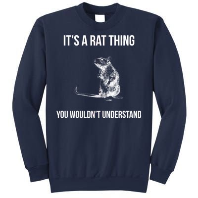 It's A Rat Thing You Wouldn't Understand Sweatshirt