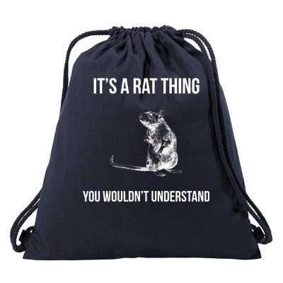 It's A Rat Thing You Wouldn't Understand Drawstring Bag