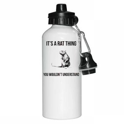 It's A Rat Thing You Wouldn't Understand Aluminum Water Bottle