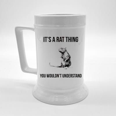 It's A Rat Thing You Wouldn't Understand Beer Stein