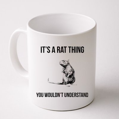 It's A Rat Thing You Wouldn't Understand Coffee Mug