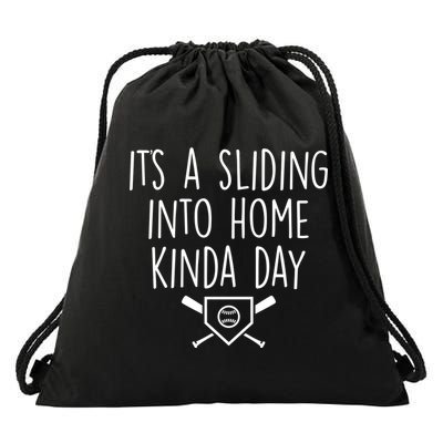 It's A Sliding Home Kinda Thing Drawstring Bag