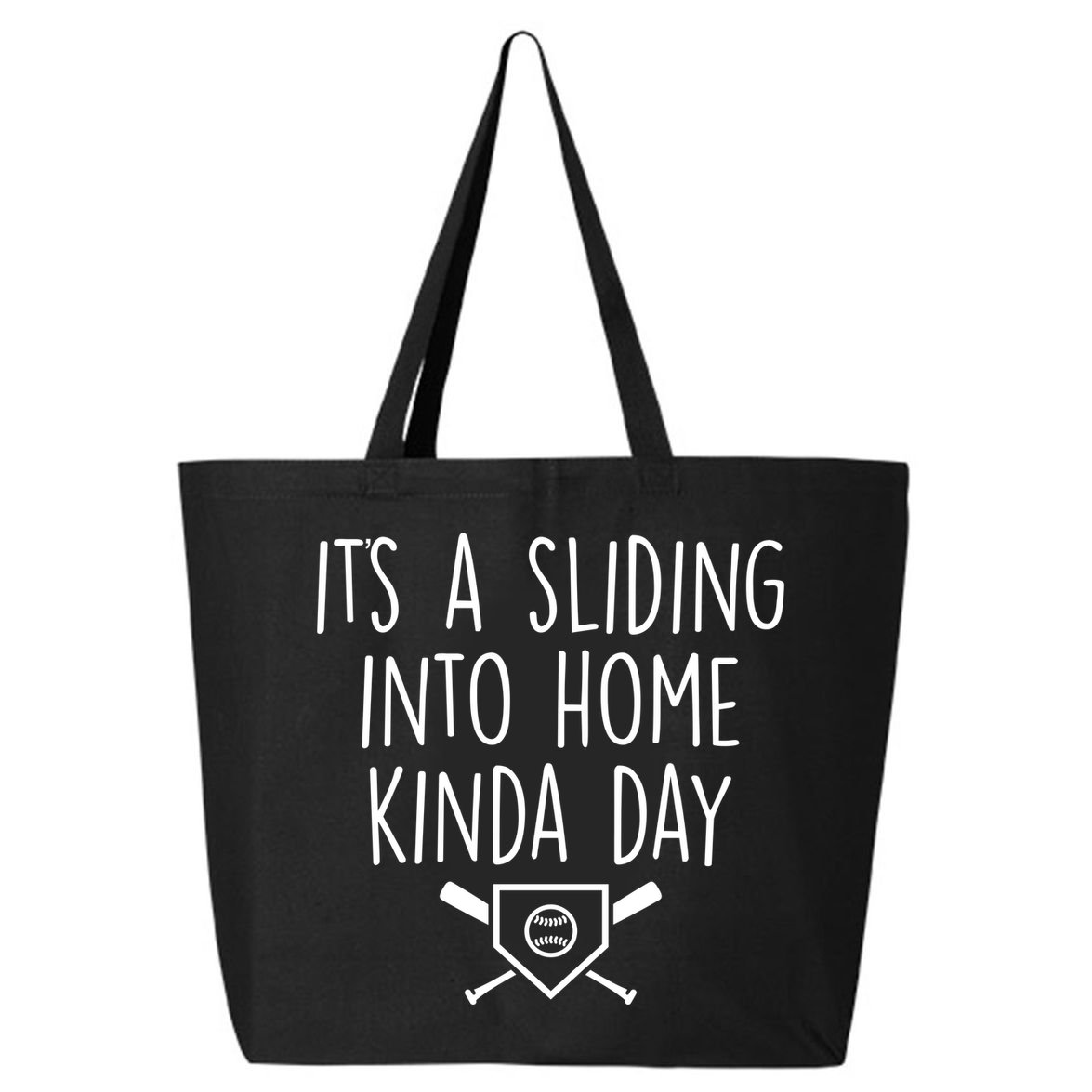 It's A Sliding Home Kinda Thing 25L Jumbo Tote