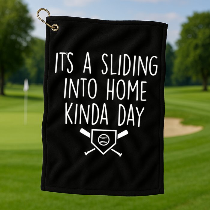 It's A Sliding Home Kinda Thing Golf Towel