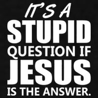 It's A Stupid Question If Jesus Is The Answer Ladies PosiCharge Tri-Blend Wicking Tank