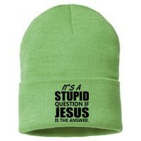 It's A Stupid Question If Jesus Is The Answer Sustainable Knit Beanie