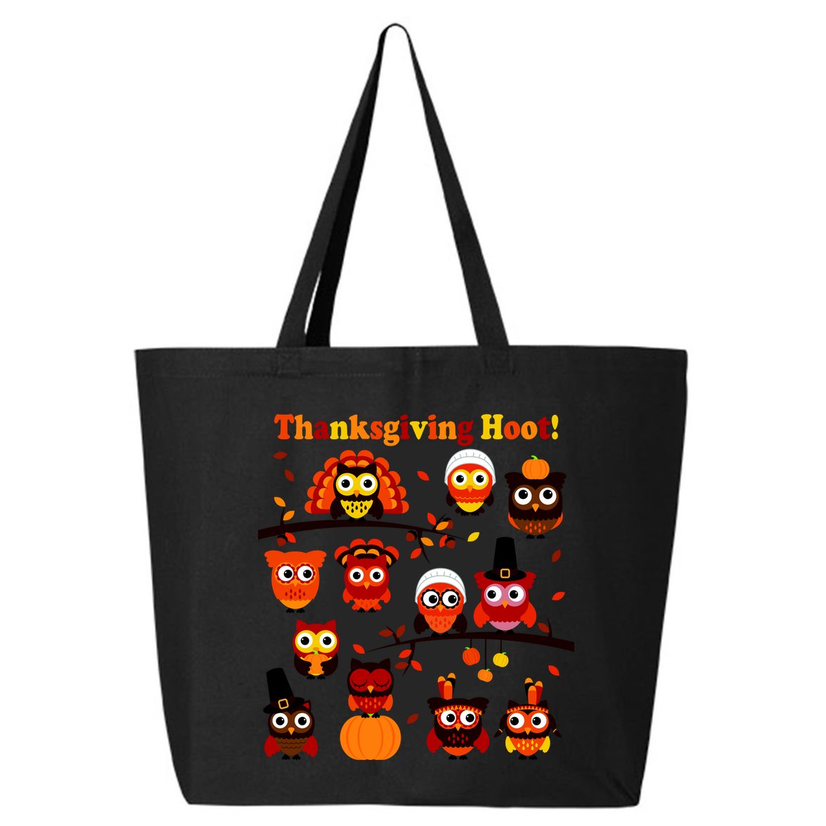 It's a Thanksgiving Hoot Owl Mashup 25L Jumbo Tote
