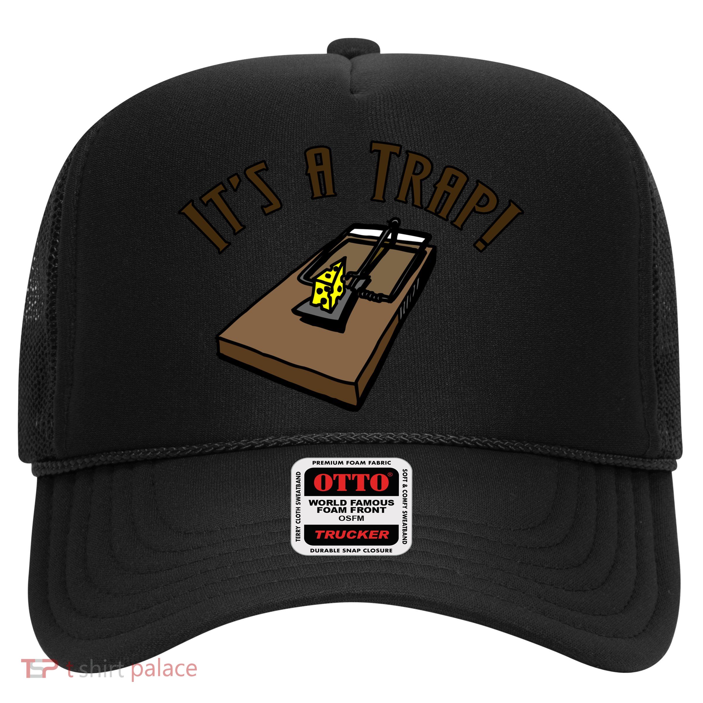 It's A TRAP! Trucker Hat