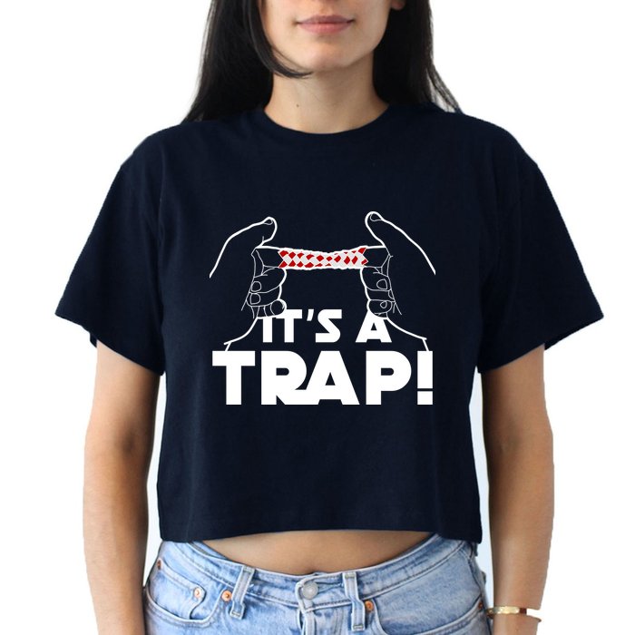 It's A Trap Chinese Finger Trap Women's Crop Top Tee