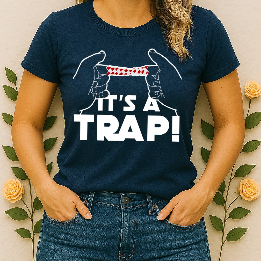 It's A Trap Chinese Finger Trap Womens T-Shirt