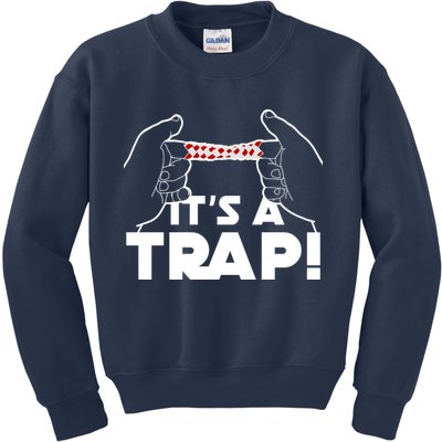 It's A Trap Chinese Finger Trap Kids Sweatshirt