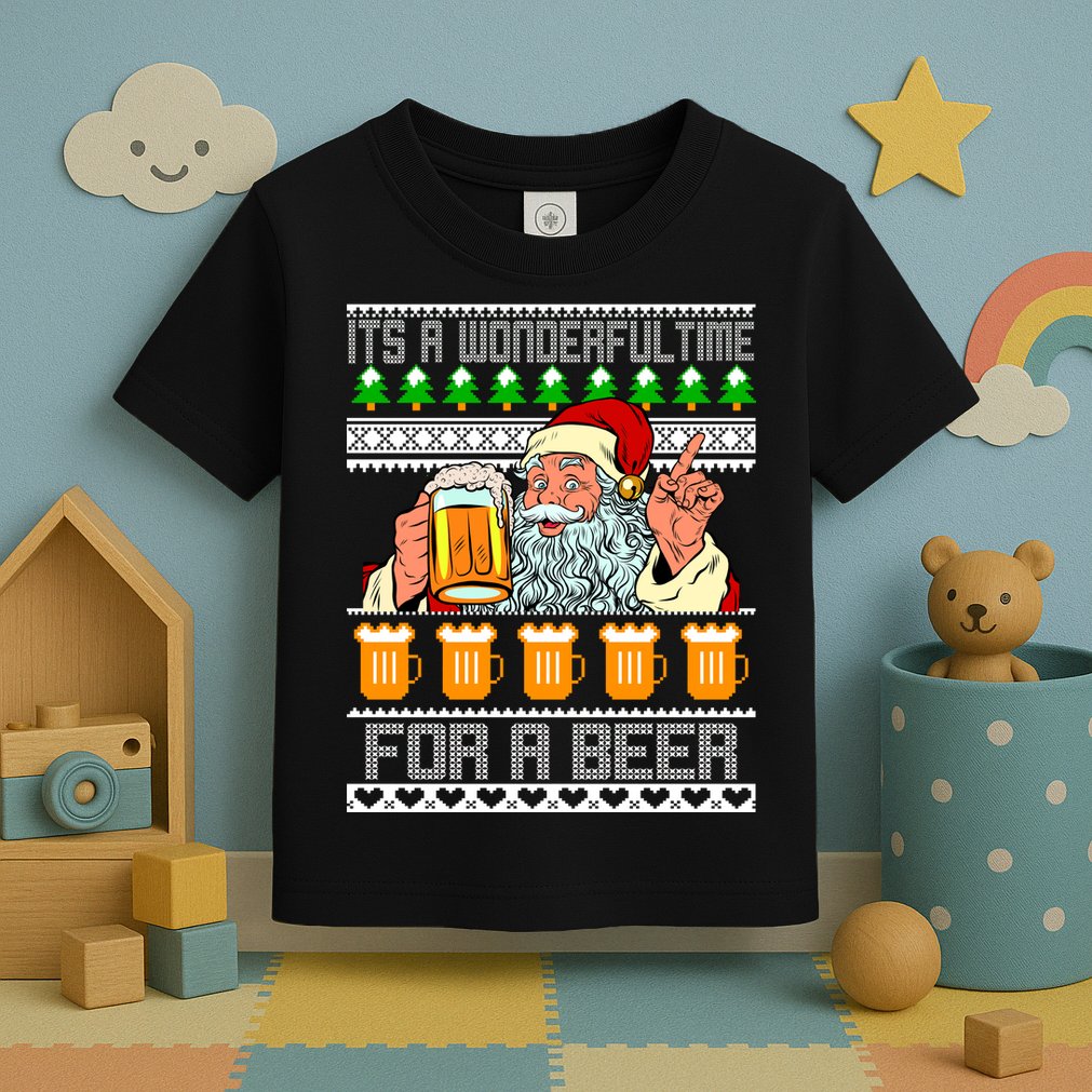 It's A Wonderful Time For A Beer Ugly Christmas Sweater Design Toddler T-Shirt