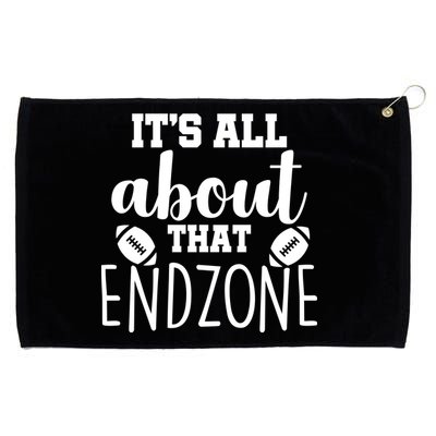 It's All About That End Zone Football Grommeted Golf Towel