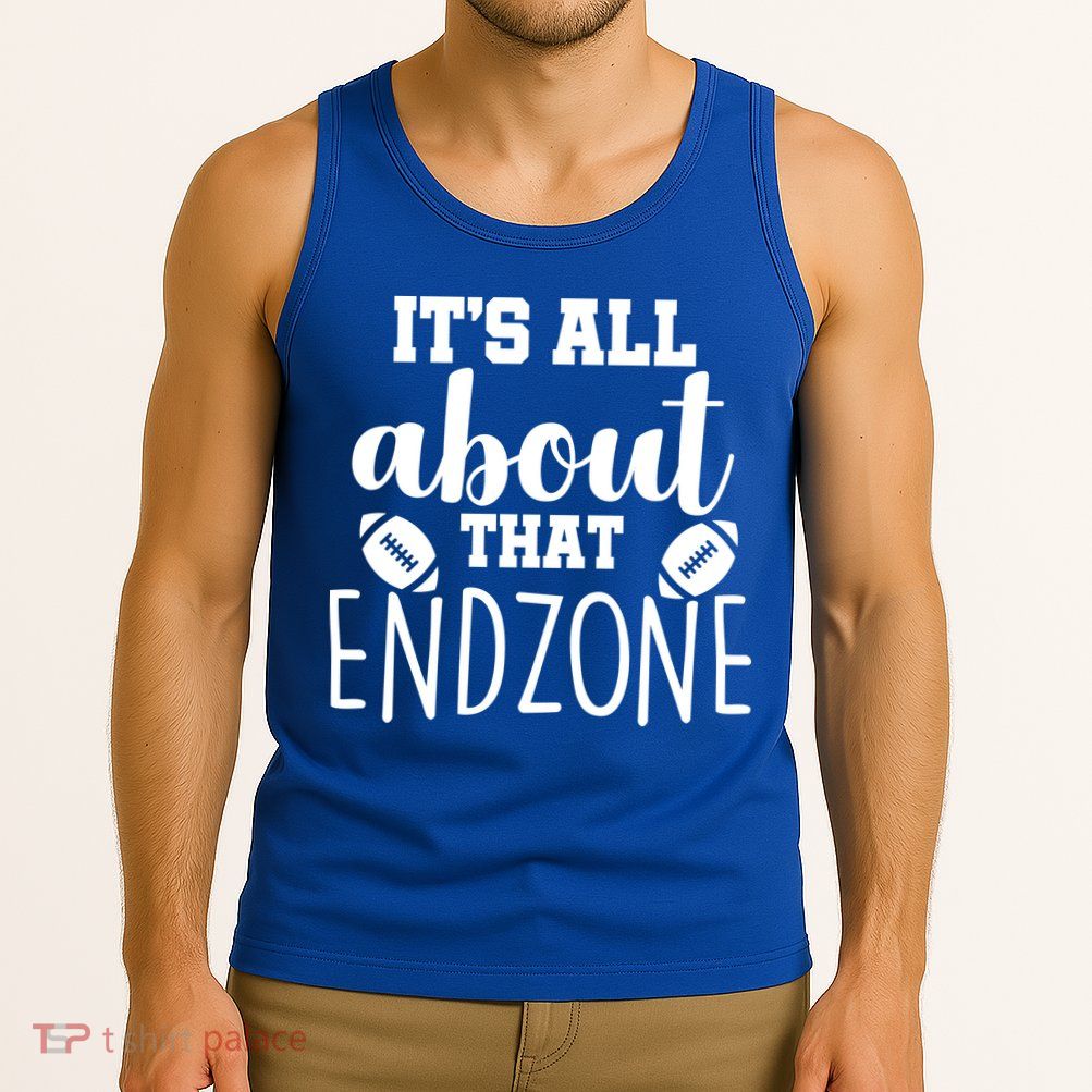 It's All About That End Zone Football Tank Top