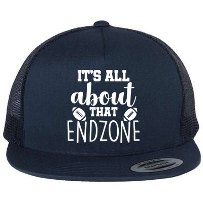 It's All About That End Zone Football Flat Bill Trucker Hat