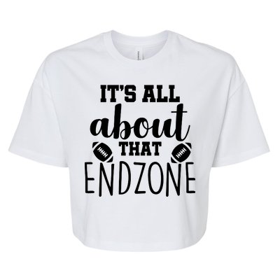 It's All About That End Zone Football Bella+Canvas Jersey Crop Tee