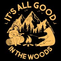 It's All Good In The Woods Wilderness Camping Cropped Pullover Crew