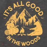 It's All Good In The Woods Wilderness Camping Vector Backpack