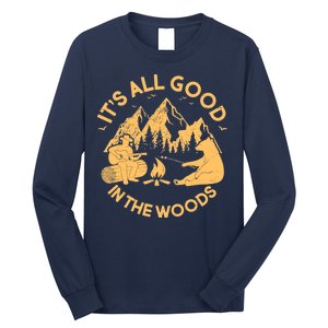 It's All Good In The Woods Wilderness Camping Long Sleeve Shirt