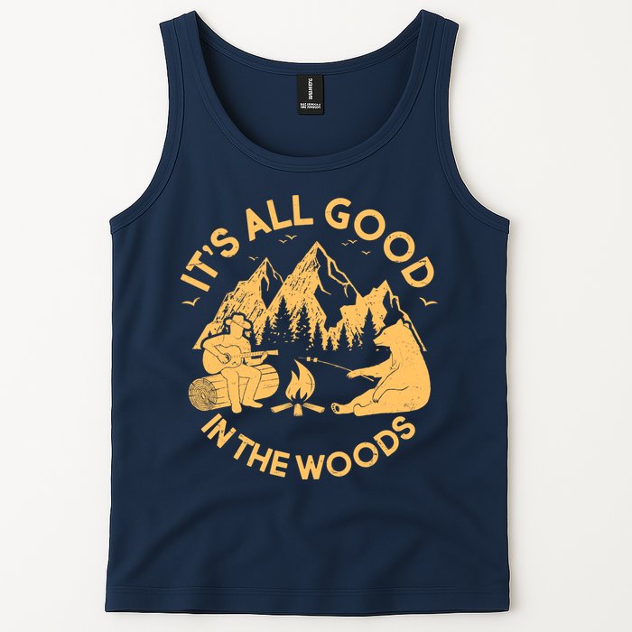 It's All Good In The Woods Wilderness Camping Tank Top