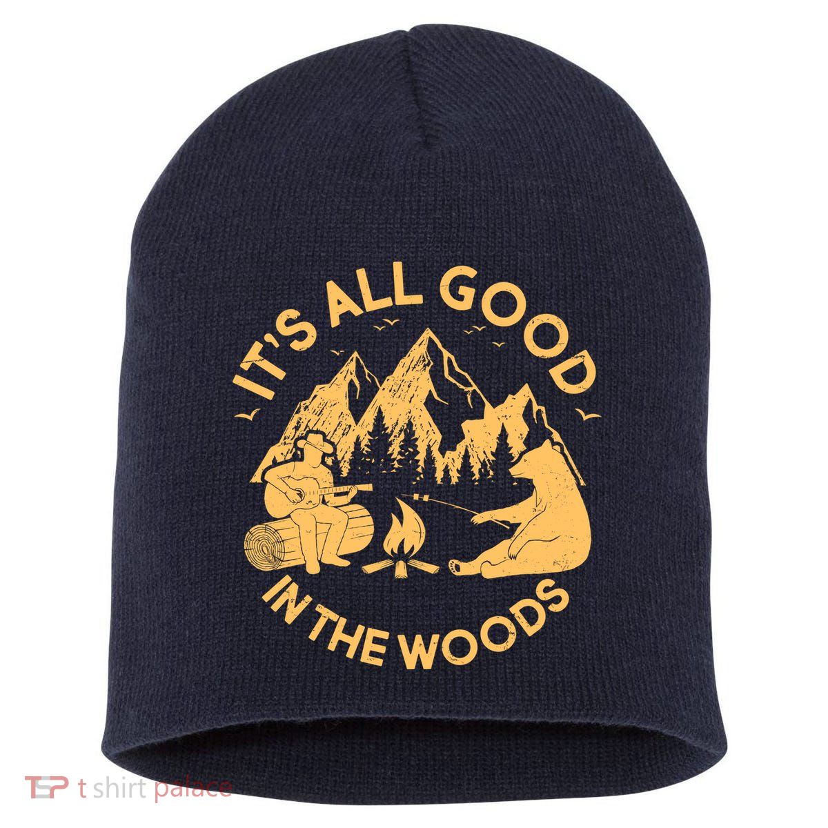It's All Good In The Woods Wilderness Camping Short Acrylic Beanie