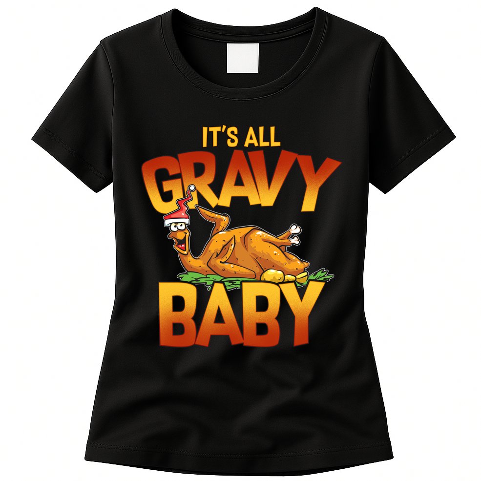It's All Gravy Baby Womens T-Shirt